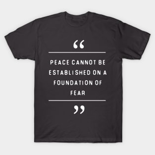 Peace Cannot Be Established On T-Shirt